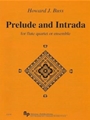 Prelude and Intrada - 4 flutes {2 C , alto (opt. C part included for part 3) & bass (opt. alto part