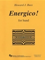Energico! for band - band complete set (score & parts) - score and parts