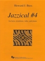 Jazzical #4 - horn, trombone, tuba, and piano - score and parts