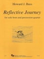 Reflective Journey - horn and percussion quartet - score and parts
