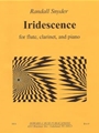 Iridescence - flute, clarinet, and piano - score and part