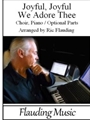 Joyful, Joyful, We Adore Thee - Choir and Piano