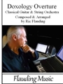 Doxology Overture - Guitar and String Orchestra