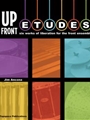 Up Front - Etudes