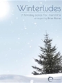Winterludes  7 Holiday Solos for Marimba