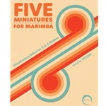 Five Miniatures for Marimba