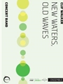 New Waters, Old Waves