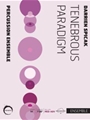 Tenebrous Paradigm
