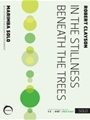In the Stsillness Beneath the Trees