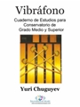 Vibraphone: intermediate and Advanced Pieces by Yuri Chuguyev