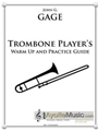 Trombone Players Warm Up and Practice Guide