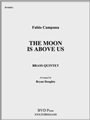The Moon is Above Us
