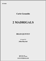 2 Madrigals