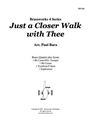 Just a Closer Walk with Thee