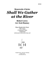 Shall We Gather at the River