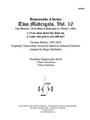 2 Madrigals, Vol.10, Trb