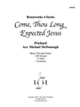 Come, Thou Long Expected Jesus