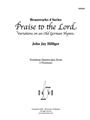 Praise to the Lord (Variations on an Old German Hymn)