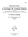 George M. Cohan Salute, A
