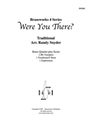 Were You There?