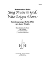 Sing Praise to God Who Reigns Above