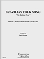 Brazilian Folk Song (Na Bahia Tem)