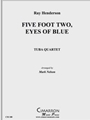 Five Foot Two, Eyes of Blue