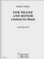 For Praise and Honor