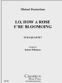 Lo, How a Rose E'er Blooming