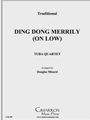 Ding Dong, Merrily on (Low)