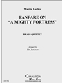 Mighty Fortress Fanfare, A