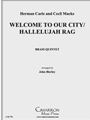 Welcome to Our City/Hallelujah Rag