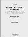 Three Centuries of Music