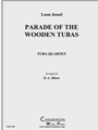 Parade of the Wooden Tubas