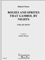 Bogies and Sprites that Gambol by Nights