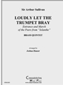 Loudly Let the Trumpet Bray