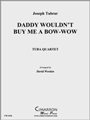Daddy Wouldn't Buy Me a Bow-Wow