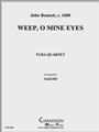 Weep, O Mine Eyes