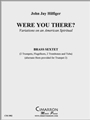 Were You There?