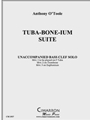Tuba-bone-ium Suite