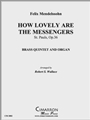 How Lovely Are The Messengers