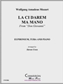 La Ci Darem Ma Mano
