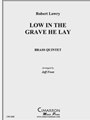 Low in the Grave He Lay