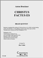 Chrstus Factus Es