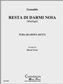 Resta Di Darmi Noia