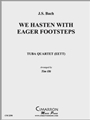 We Hasten with Eager Footsteps