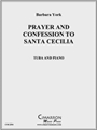 Prayer and Confession to Santa Cecilia