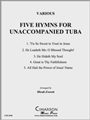 Five Hymns for Unaccompanied Tuba