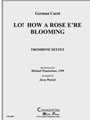 Lo! How a Rose E're Blooming