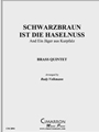 Schwarzbraun Ist Die Haselnuss